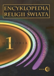 Encyklopedia religii świata Tom 1 Historia - <br />