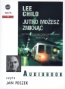 Jutro możesz zniknąć
	 (Audiobook)  Child Lee