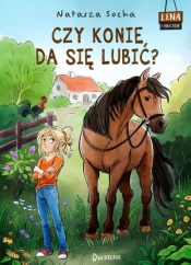 Lena i Hector. Czy konie da się lubić? Lena i Hector, tom 1 - Natasza Socha