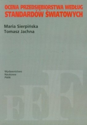 Ocena przedsiębiorstwa według standardów światowych - Tomasz Jachna