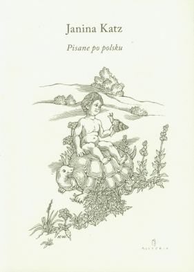 Pisane po polsku - Katz Janina