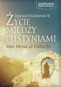Życie między pustyniami - Zygmunt Kwiatkowski