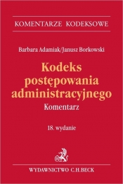Kodeks postępowania administracyjnego. Komentarz - Barbara Adamiak, Janusz Borkowski