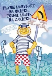 Płynie marynarz na okręcie zgubił majtki na zakręcie - Mateusz Jagielski
