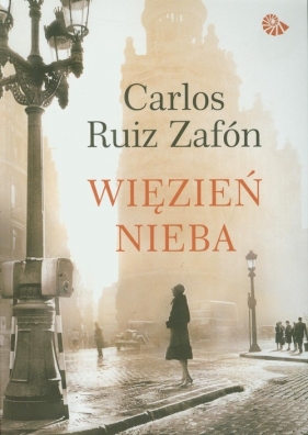 Więzień Nieba - Carlos Ruiz Zafón