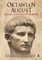 Oktawian August. Ojciec chrzestny Europy - Richard Holland