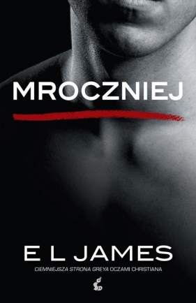 Mroczniej (Uszkodzona okładka) - E. L. James