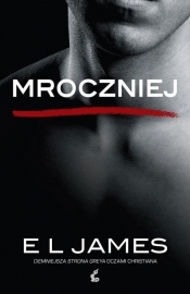 Mroczniej (Uszkodzona okładka) - E. L. James