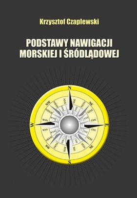 Podstawy nawigacji morskiej i śródlądowej - Krzysztof Czaplewski