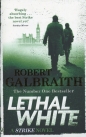Lethal White - Robert Galbraith