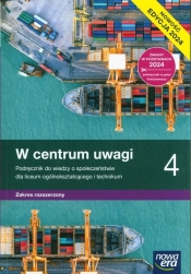 W centrum uwagi 4. Podręcznik do wiedzy o społeczeństwie. Zakres Rozszerzony - Sławomir Drelich, Lucyna Czechowska