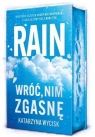 Rain. Wróć, nim zgasnę (barwione brzegi) Katarzyna Wycisk