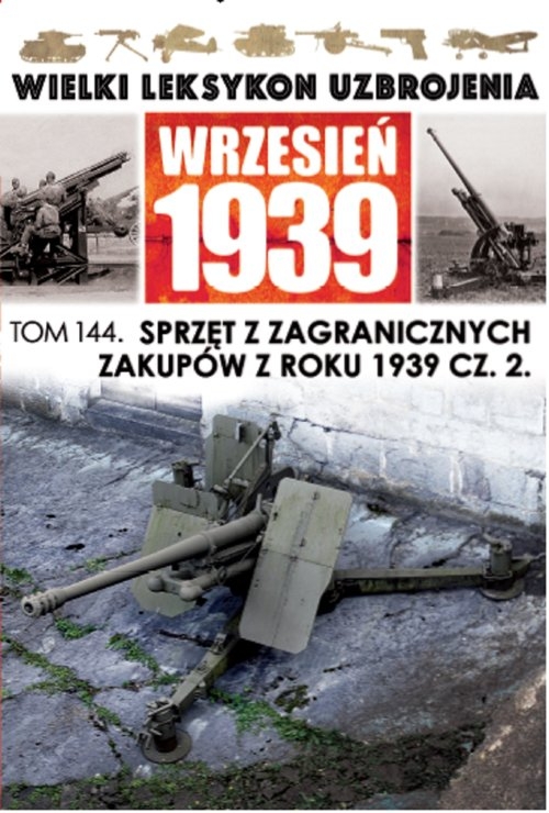 Sprzęt z zagranicznych zakupów z roku 1939 Część 2