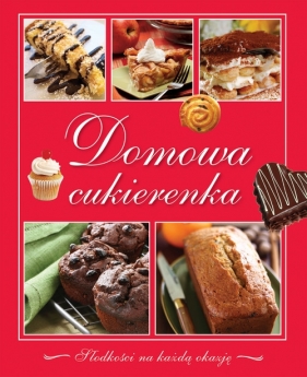 Domowa cukierenka - Opracowanie zbiorowe