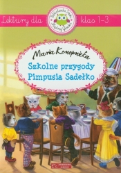 Szkolne przygody Pimpusia Sadełko - Maria Konopnicka