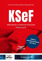 KSeF Wdrożenie w sektorze finansów publicznych - Klaudyna Matusiak-Frey, Fornalik Janina