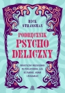 Podręcznik psychodeliczny. Praktyczny przewodnik po psylocybinie, LSD, Rick Strassman