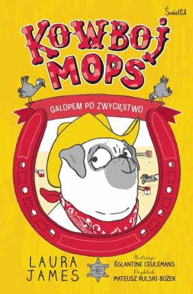Przygody Mopsa. Galopem po zwycięstwo - Laura James