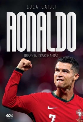 Ronaldo. Obsesja doskonałości - Luca Caioli