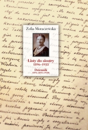 Listy do siostry 1896-1933. Dziennik 1891-1895 (1950) - Moraczewska Zofia