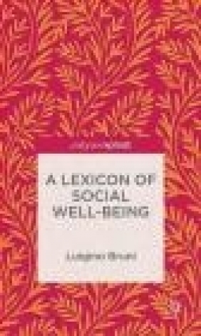 A Lexicon of Social Well-Being Luigino Bruni