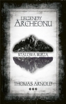 Legendy Archeonu. Stalowa burza (z autografem) Thomas Arnold