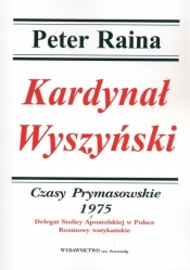 Kardynał Wyszyński Tom 14 Czasy Prymasowskie1975