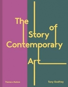The Story of Contemporary Art - Tony Godfrey