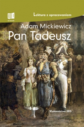 Pan Tadeusz - Adam Mickiewicz
