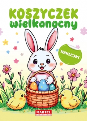 Koszyczek wielkanocny z naklejkami - Opracowanie zbiorowe