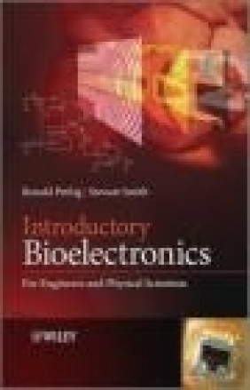 Introduction to Bioelectronics Stewart Smith, Ronald R. Pethig