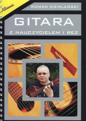Gitara z nauczycielem i bez - Ziemlański Roman
