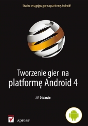 Tworzenie gier na platformę Android 4 - DiMarzio J.F.