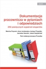 Dokumentacja pracownicza w pytaniach i odpowiedziach 250 praktycznych