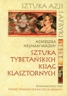 Sztuka tybetańskich ksiąg klasztornych  Helman-Ważny Agnieszka