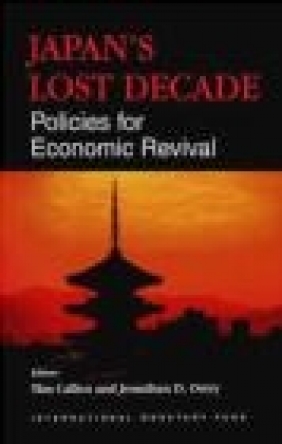 Japan's Lost Decade Policies for Economic Revival International Monetary Fund,  International Monetary Fund,  International Monetary Fund