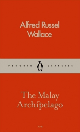 The Malay Archipelago - Wallace Alfred Russell