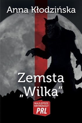 Zemsta Wilka - Kłodzinska Anna