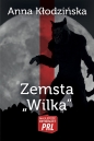 Zemsta Wilka - Anna Kłodzińska