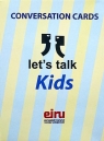 Karty Konwersacyjne. Let's talk Kids Opracowanie zbiorowe