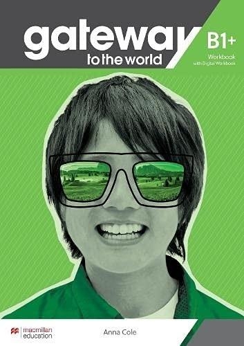 Gateway to the World B1+ Workbook + online