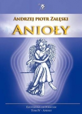 Anioły - Załęski Andrzej Piotr