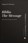 Biblia The Message. Listy Jana i Piotra Eugene H. Peterson
