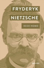 Ecce Homo - Fryderyk Nietzsche