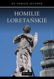 Homilie Loretańskie Tom 7 - Tomasz Jelonek