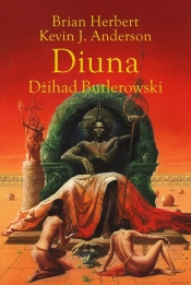 Legendy Diuny. Tom 1. Diuna. Dżihad Butlerowski - Brian Herbert, Kevin Anderson