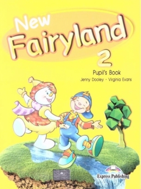 New Fairyland 2. Pupil's Book. Podręcznik - Jenny Dooley, Virginia Evans