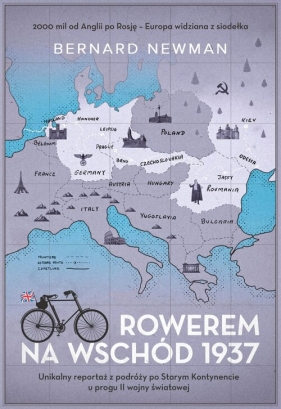 Rowerem na Wschód 1937 - Bernard Newman