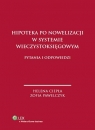 Hipoteka po nowelizacji w systemie wieczystoksięgowym  Ciepła Helena, Pawelczyk Zofia