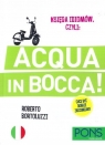 Księga idiomów, czyli: Acqua in Bocca